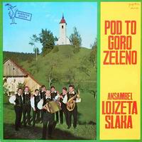 Pod to goro zeleno